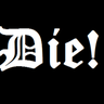 Die!'s avatar